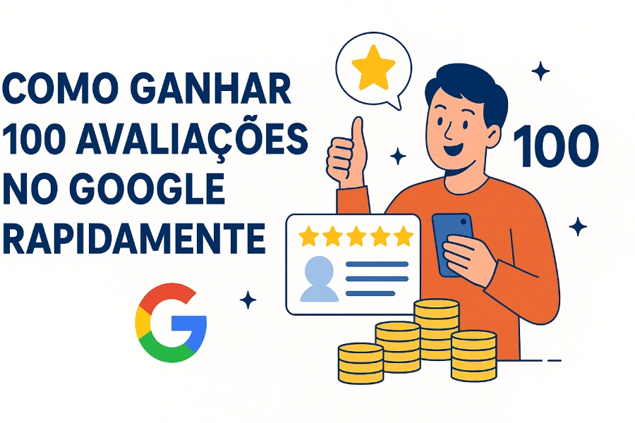 Como ganhar 100 avaliações no Google rapidamente