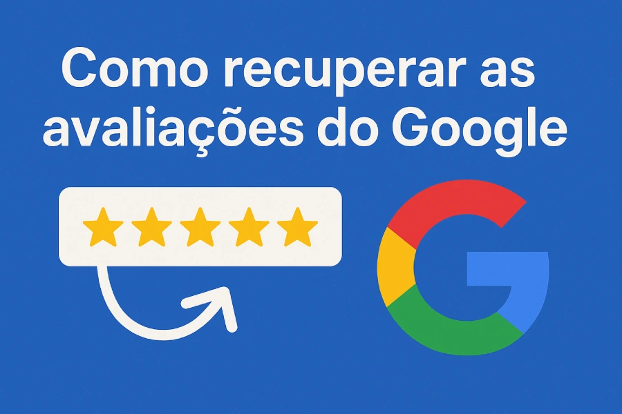 Como recuperar as avaliações do Google