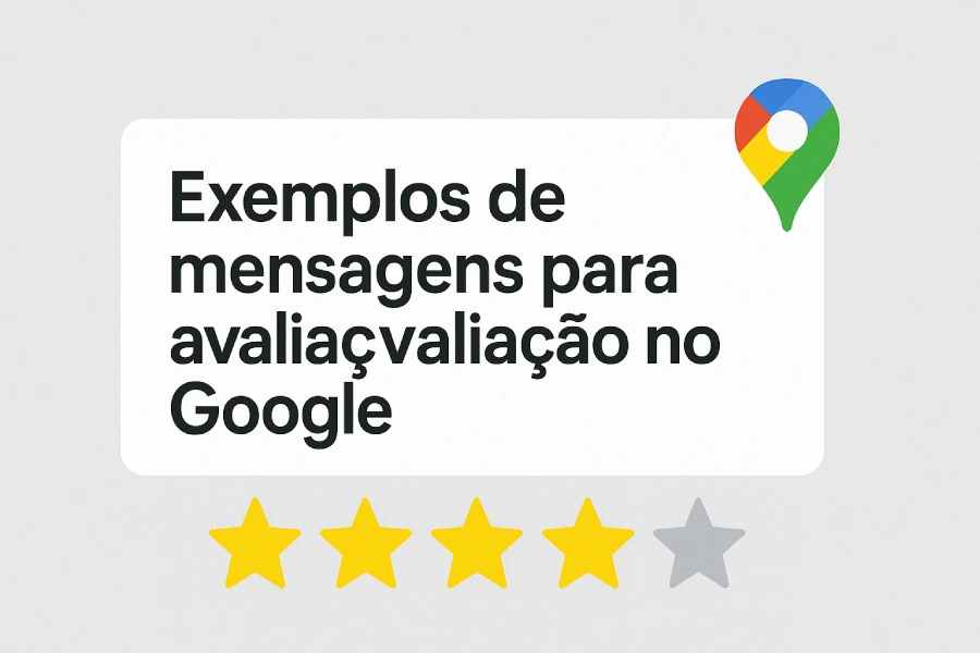 Exemplos de mensagens para pedir avaliação no Google
