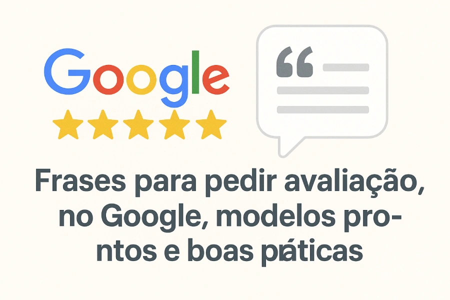 Frases para pedir avaliação no Google